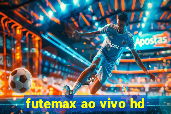 futemax ao vivo hd